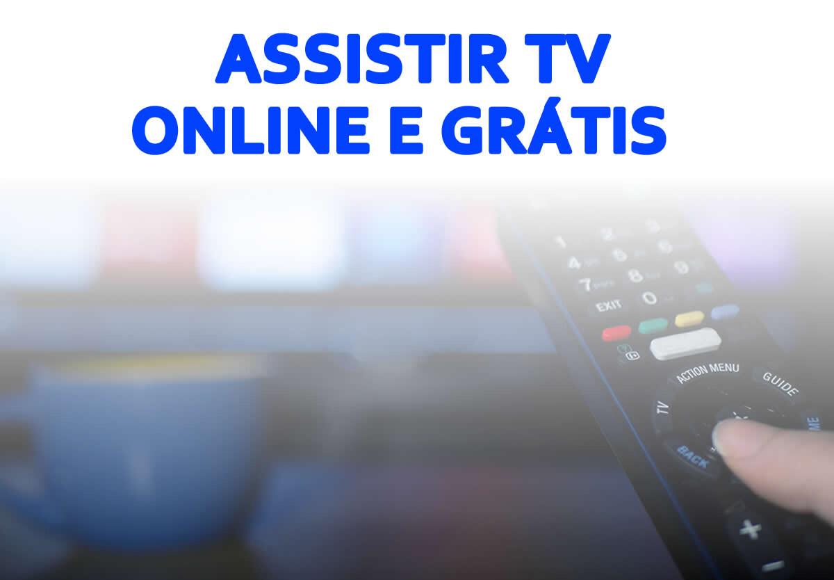 Assistir TV online gratis 