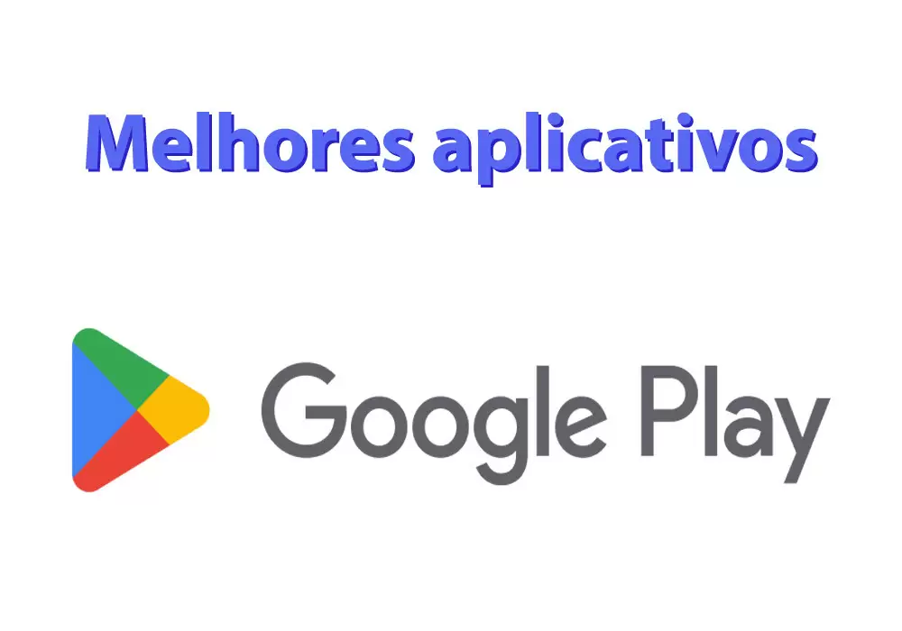melhores apps Google Play 2022