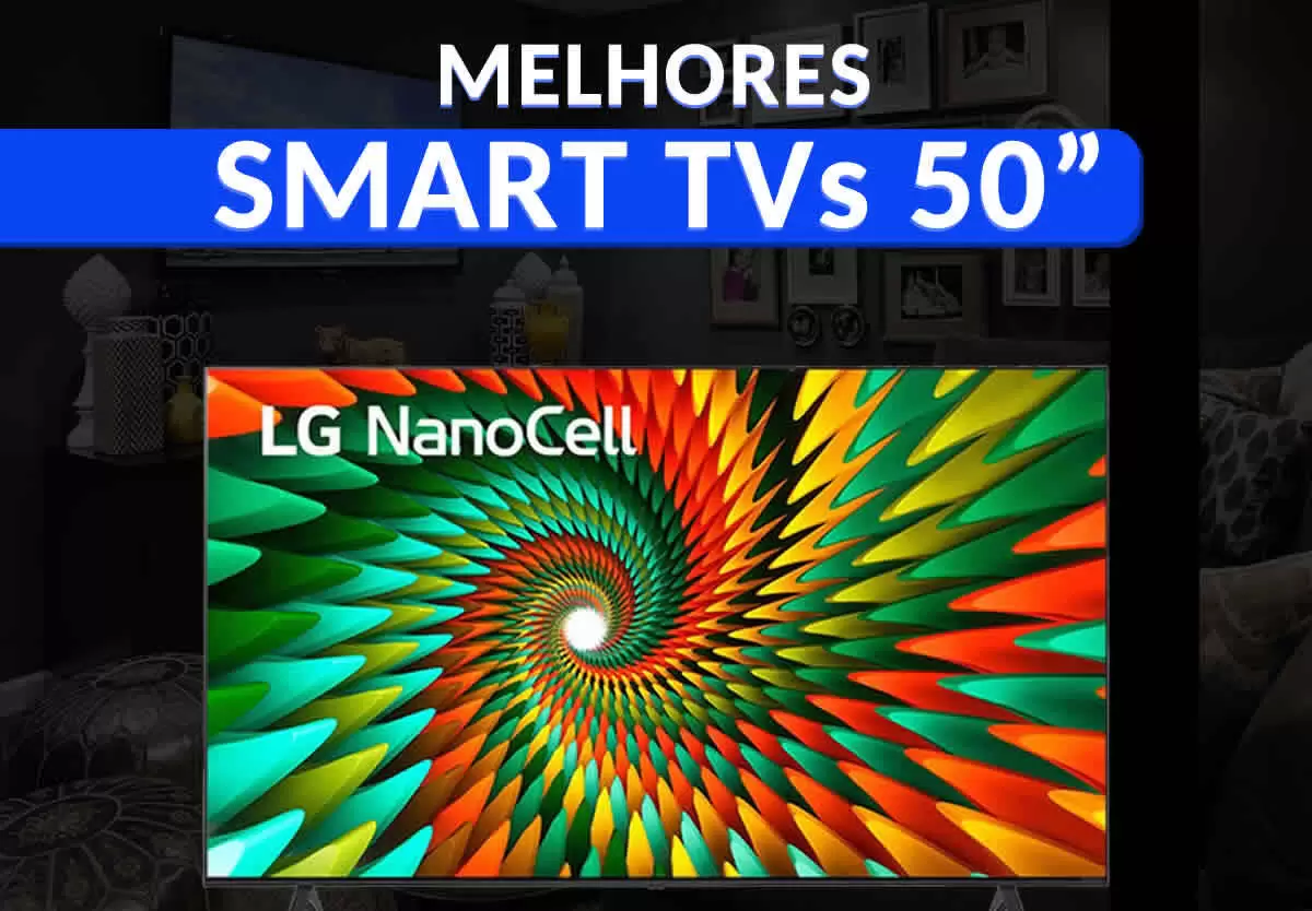 melhores Smart TVs 50 polegadas